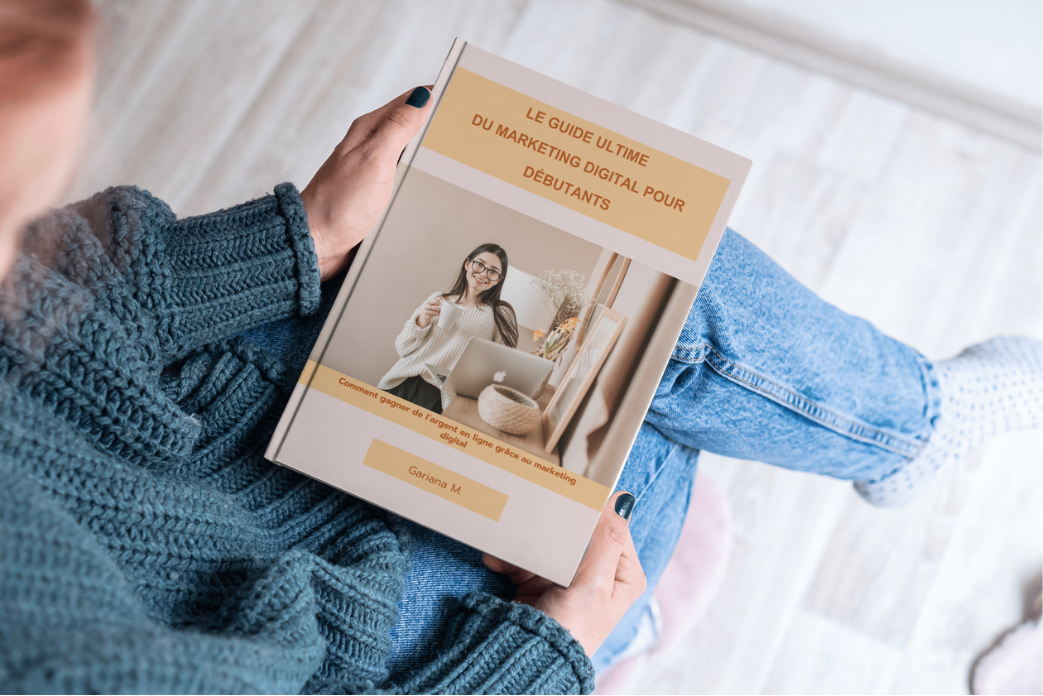 Le Guide Ultime du Marketing Digital pour Débutants. / Devenez entrepreneur digital avec Canva, l’affiliation et le contenu marketing