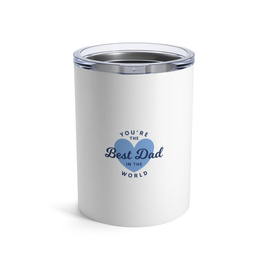 🥤 "Best Dad Ever" 10oz Tumbler 💙 | Sleek Gift for Father’s Day, Birthdays & More 🎉