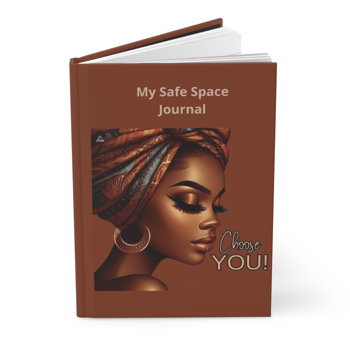 Empowering Hardcover Journal, My Safe Space Journal, Self-Care Notebook, Inspirational Writing, Mental Health Gift, Choose You!